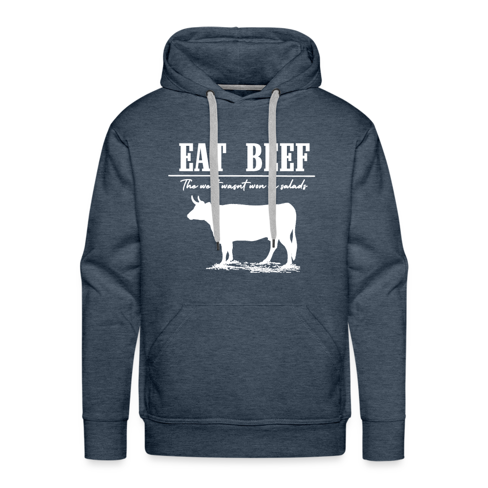 Eat Beef - The west wasn't won on Salads Men’s Premium Hoodie - heather denim