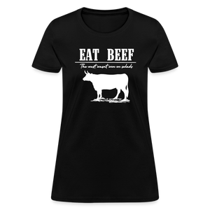 Eat Beef - The west wasn't won on Salads Women's T-Shirt - black