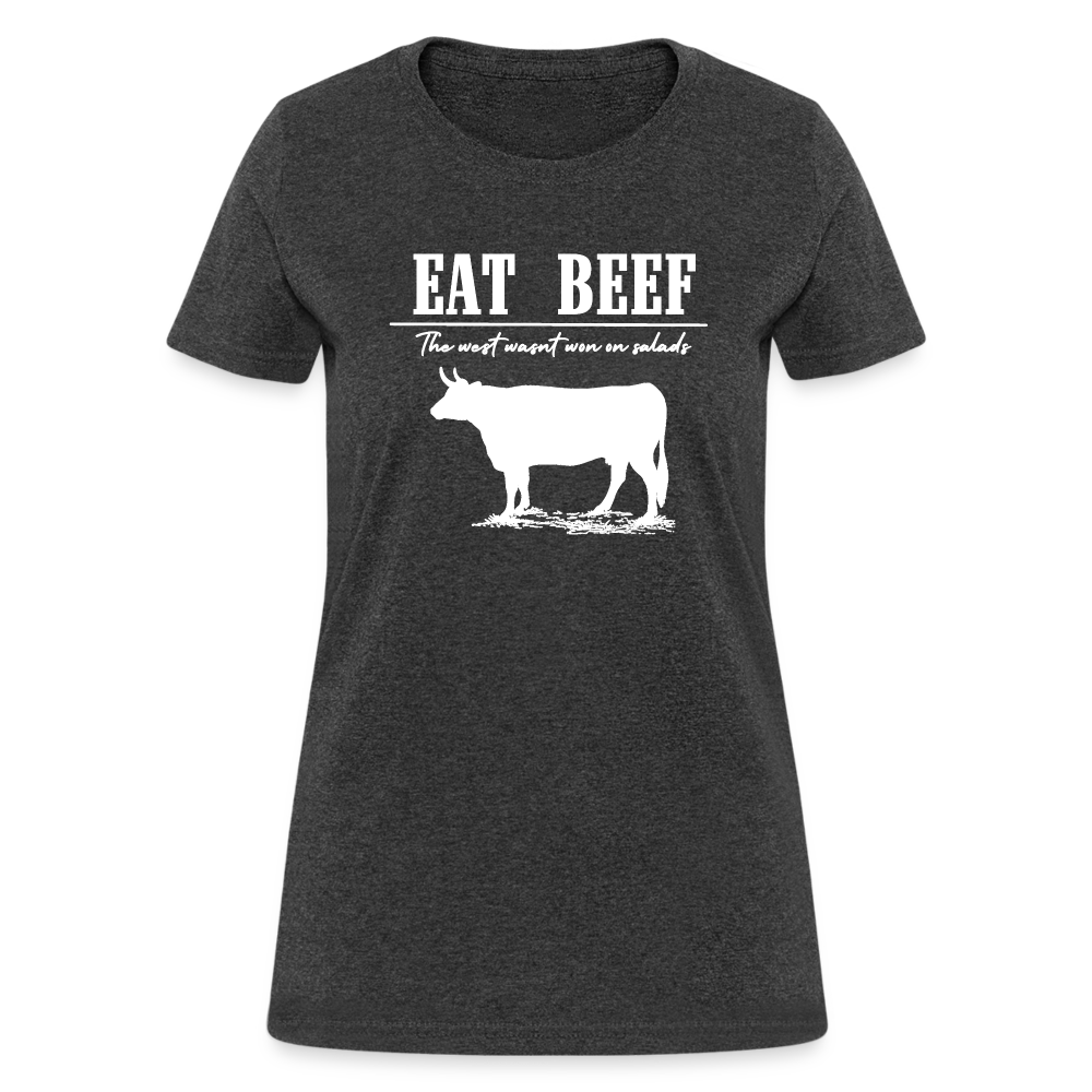 Eat Beef - The west wasn't won on Salads Women's T-Shirt - heather black