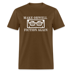 Make Orwell Fiction Again Classic T-Shirt - brown