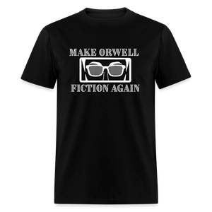 Make Orwell Fiction Again Classic T-Shirt - black