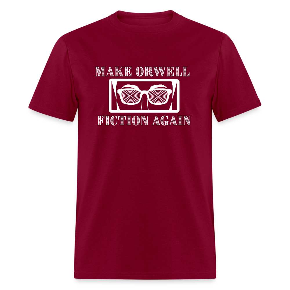 Make Orwell Fiction Again Classic T-Shirt - burgundy