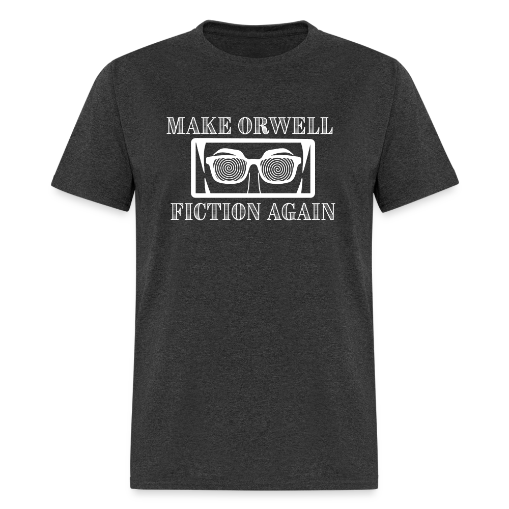 Make Orwell Fiction Again Classic T-Shirt - heather black