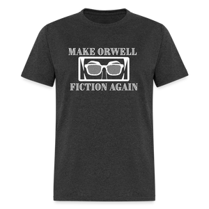 Make Orwell Fiction Again Classic T-Shirt - heather black