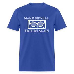 Make Orwell Fiction Again Classic T-Shirt - royal blue