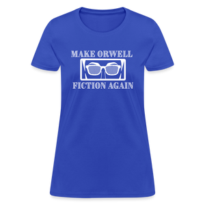 Make Orwell Fiction Again Women's T-Shirt - royal blue