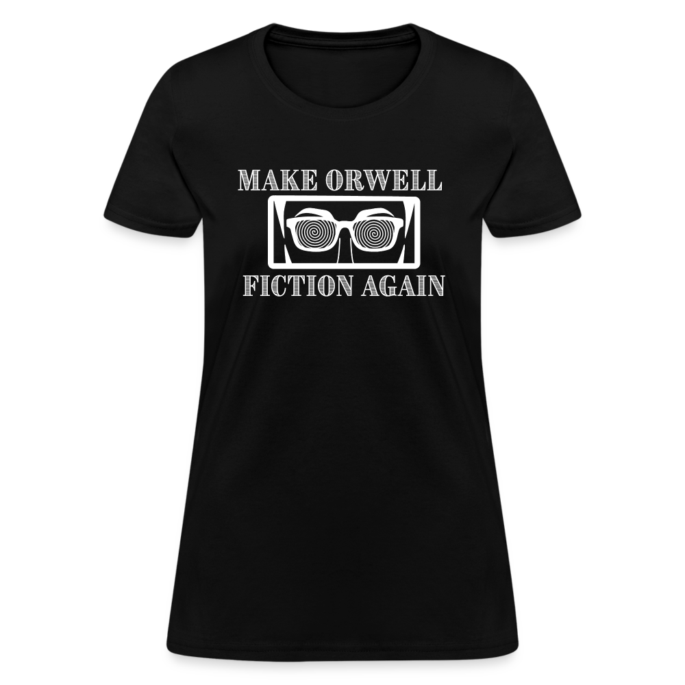 Make Orwell Fiction Again Women's T-Shirt - black