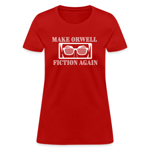 Make Orwell Fiction Again Women's T-Shirt - red