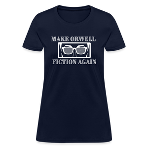 Make Orwell Fiction Again Women's T-Shirt - navy