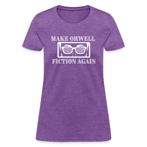 Make Orwell Fiction Again Women's T-Shirt - purple heather