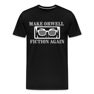 Make Orwell Fiction Again Men's Premium T-Shirt - black