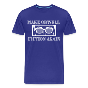 Make Orwell Fiction Again Men's Premium T-Shirt - royal blue