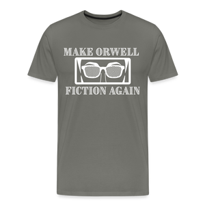 Make Orwell Fiction Again Men's Premium T-Shirt - asphalt gray