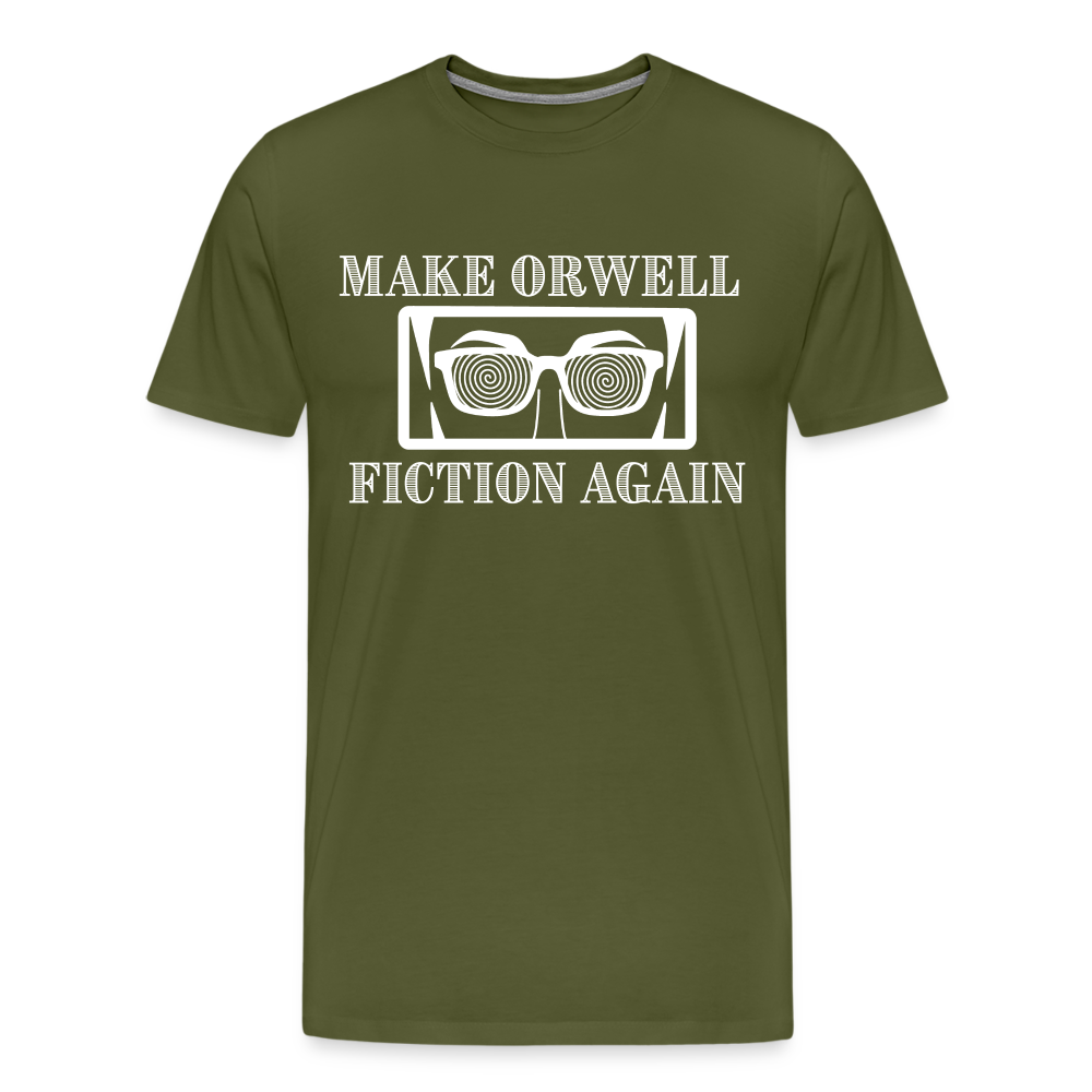 Make Orwell Fiction Again Men's Premium T-Shirt - olive green