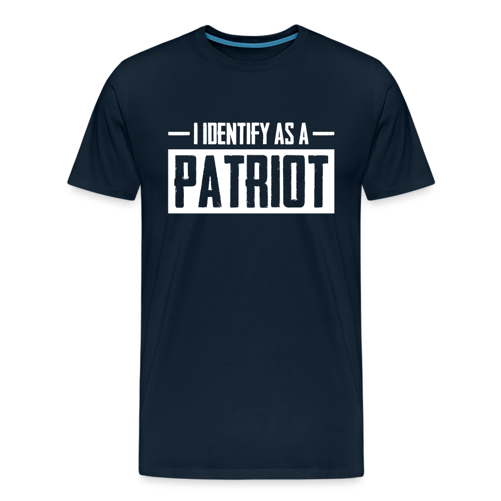 I Identify As A Patriot Men's Premium T-Shirt - deep navy