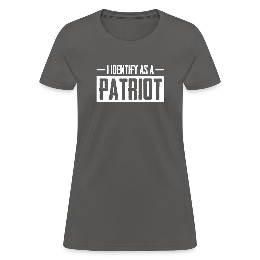 I Identify As A Patriot Women's T-Shirt - charcoal