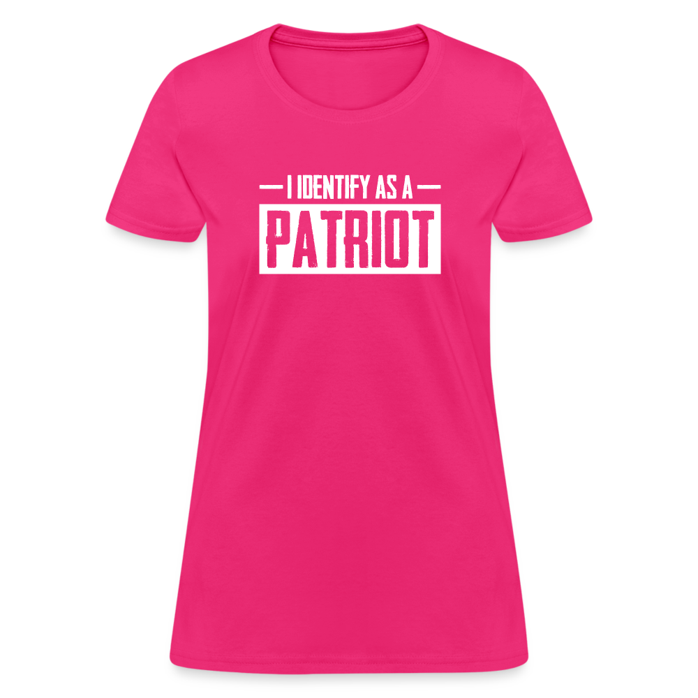 I Identify As A Patriot Women's T-Shirt - fuchsia