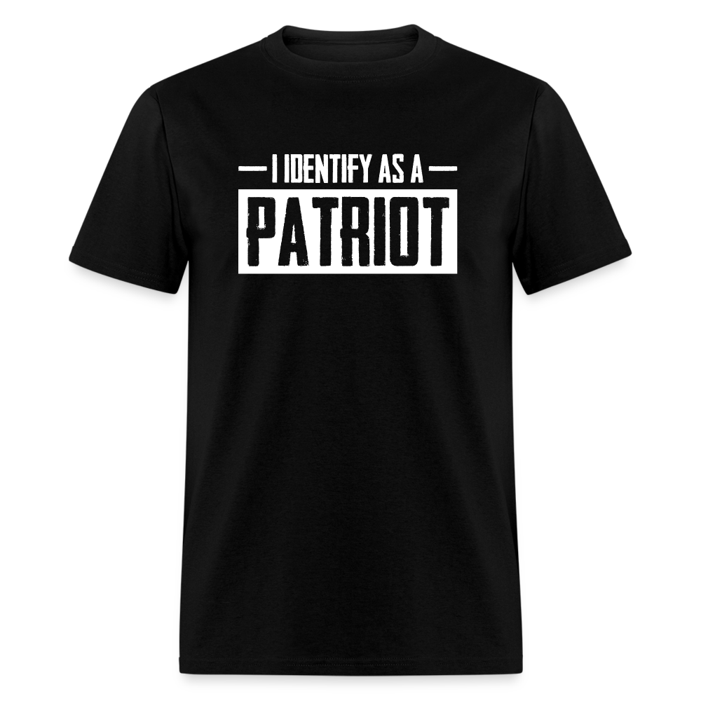 I Identify As A Patriot Classic T-Shirt - black