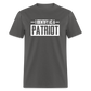 I Identify As A Patriot Classic T-Shirt - charcoal