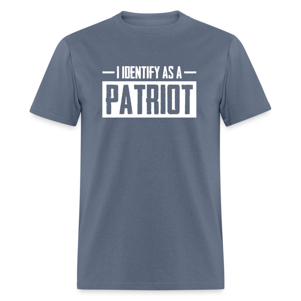 I Identify As A Patriot Classic T-Shirt - denim