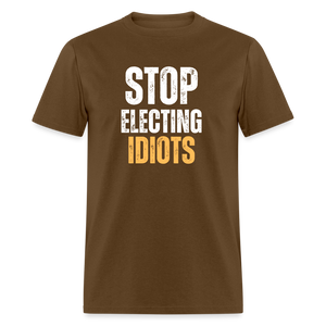 Stop Electing Idiots Classic T-Shirt - brown