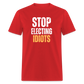 Stop Electing Idiots Classic T-Shirt - red