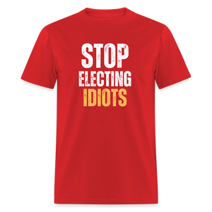 Stop Electing Idiots Classic T-Shirt - red