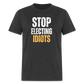 Stop Electing Idiots Classic T-Shirt - heather black