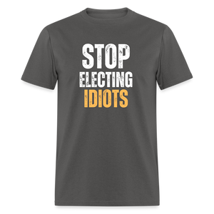 Stop Electing Idiots Classic T-Shirt - charcoal