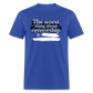 The Worst Thing About Censorship is ----- --------  Classic T-Shirt - royal blue