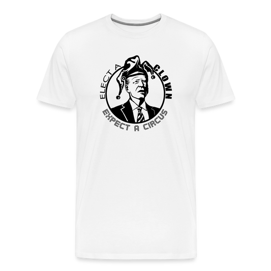 Elect a clown, expect a circus Men's Premium T-Shirt - white