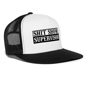 Shit Show Supervisor Trucker Hat - white/black