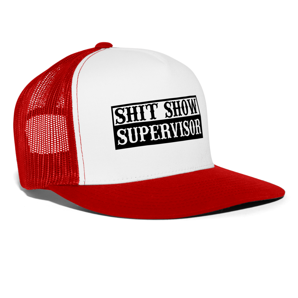 Shit Show Supervisor Trucker Hat - white/red