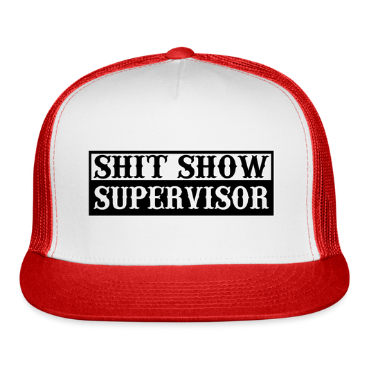 Shit Show Supervisor Trucker Hat - white/red