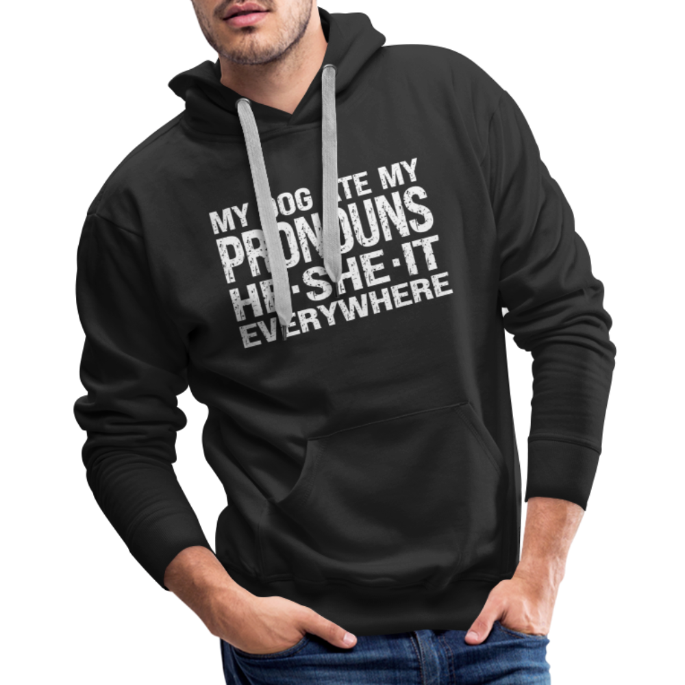 My Dog Ate My Pronouns He She It Everywhere - Funny Men’s Premium Hoodie - black