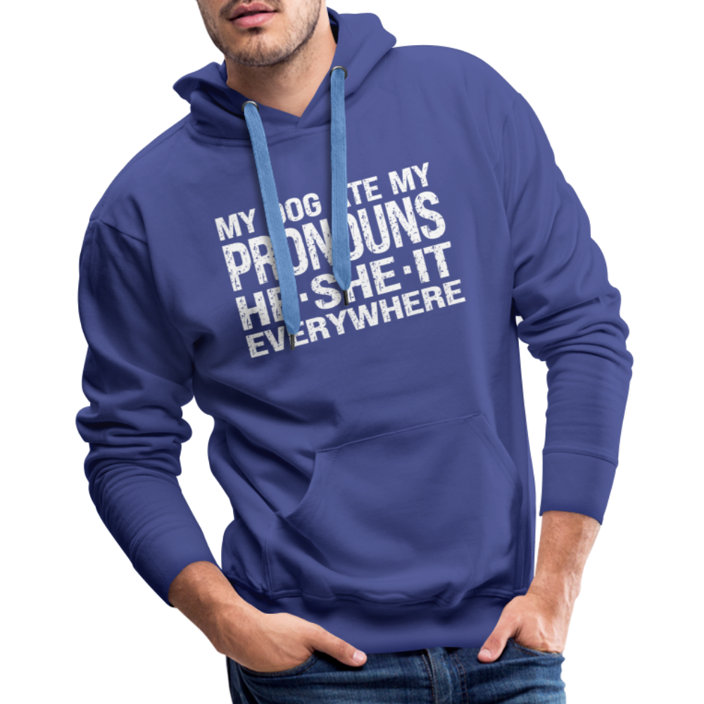 My Dog Ate My Pronouns He She It Everywhere - Funny Men’s Premium Hoodie - royal blue