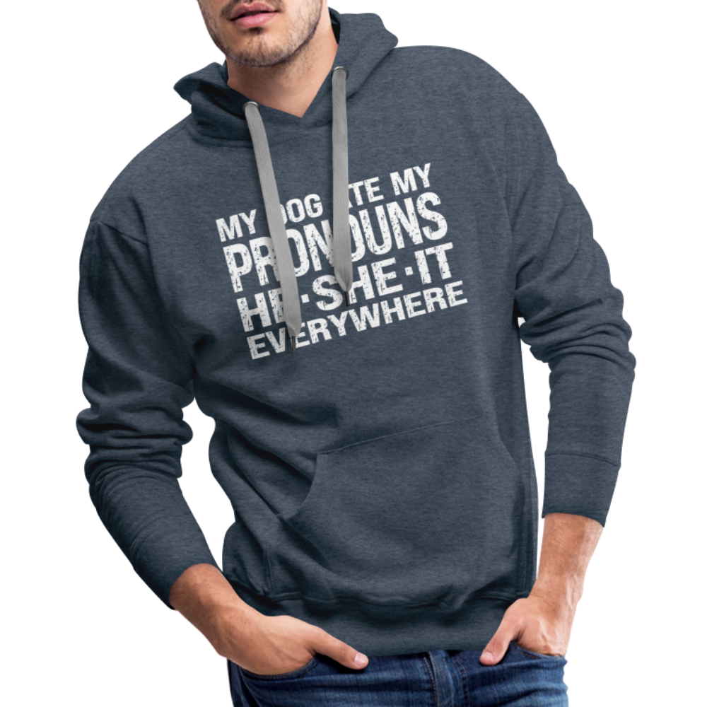 My Dog Ate My Pronouns He She It Everywhere - Funny Men’s Premium Hoodie - heather denim