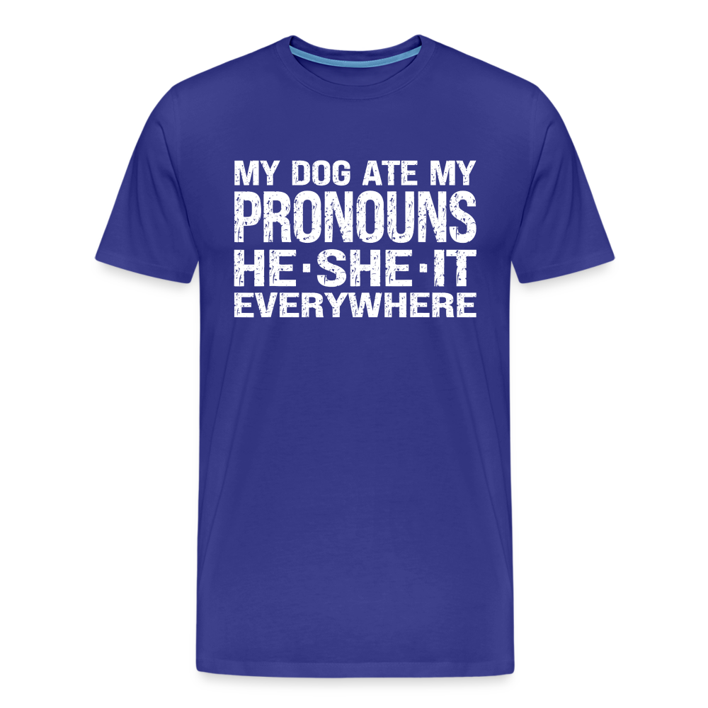 My Dog Ate My Pronouns He She It Everywhere - Funny Men's Premium T-Shirt - royal blue