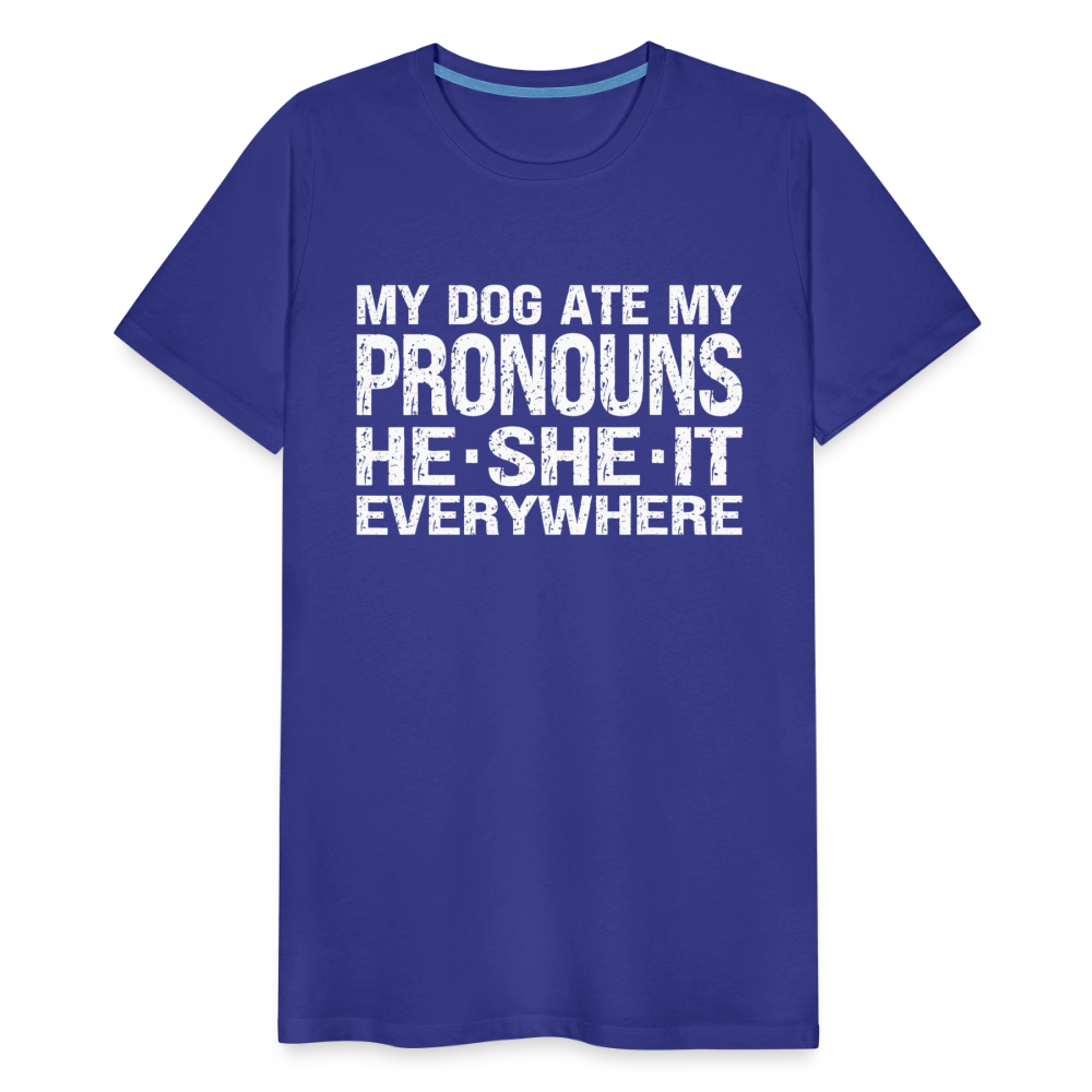 My Dog Ate My Pronouns He She It Everywhere - Funny Men's Premium T-Shirt - royal blue