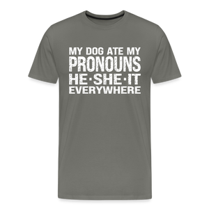 My Dog Ate My Pronouns He She It Everywhere - Funny Men's Premium T-Shirt - asphalt gray