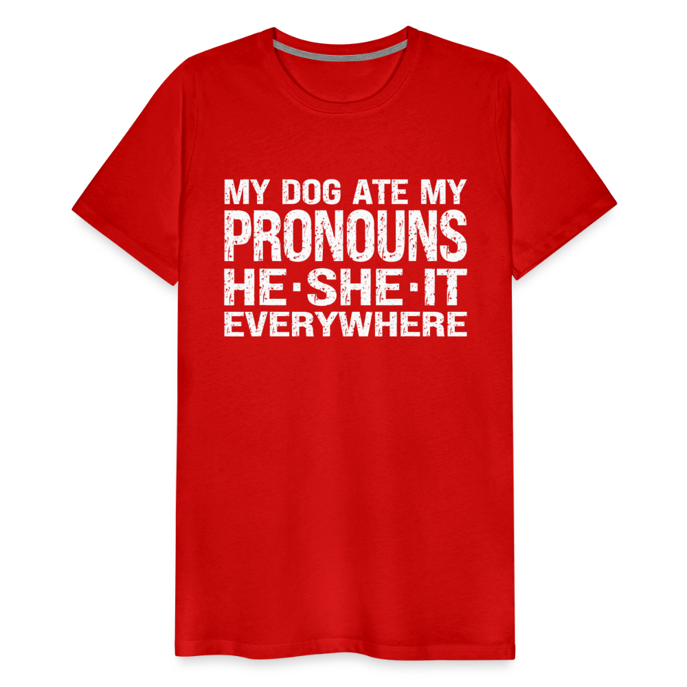 My Dog Ate My Pronouns He She It Everywhere - Funny Men's Premium T-Shirt - red