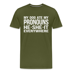 My Dog Ate My Pronouns He She It Everywhere - Funny Men's Premium T-Shirt - olive green