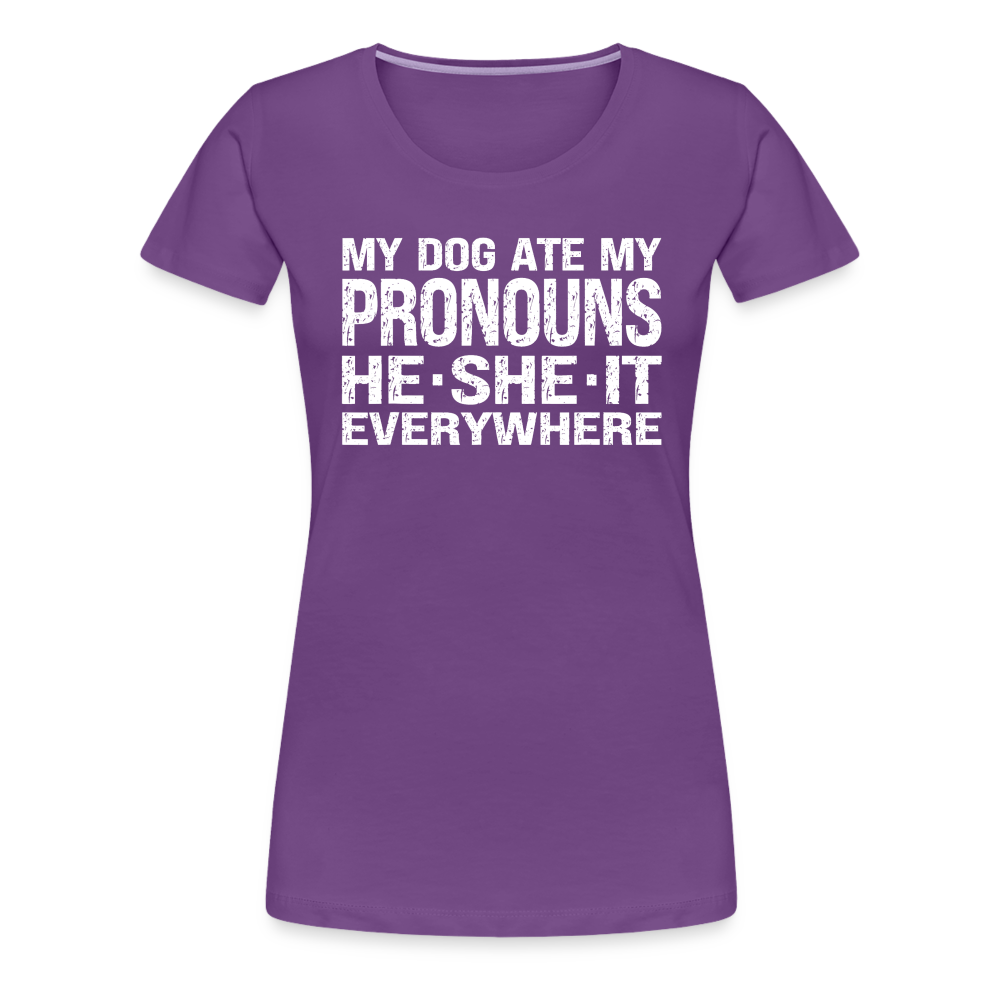 My Dog Ate My Pronouns He She It Everywhere - Funny Women’s Premium T-Shirt - purple