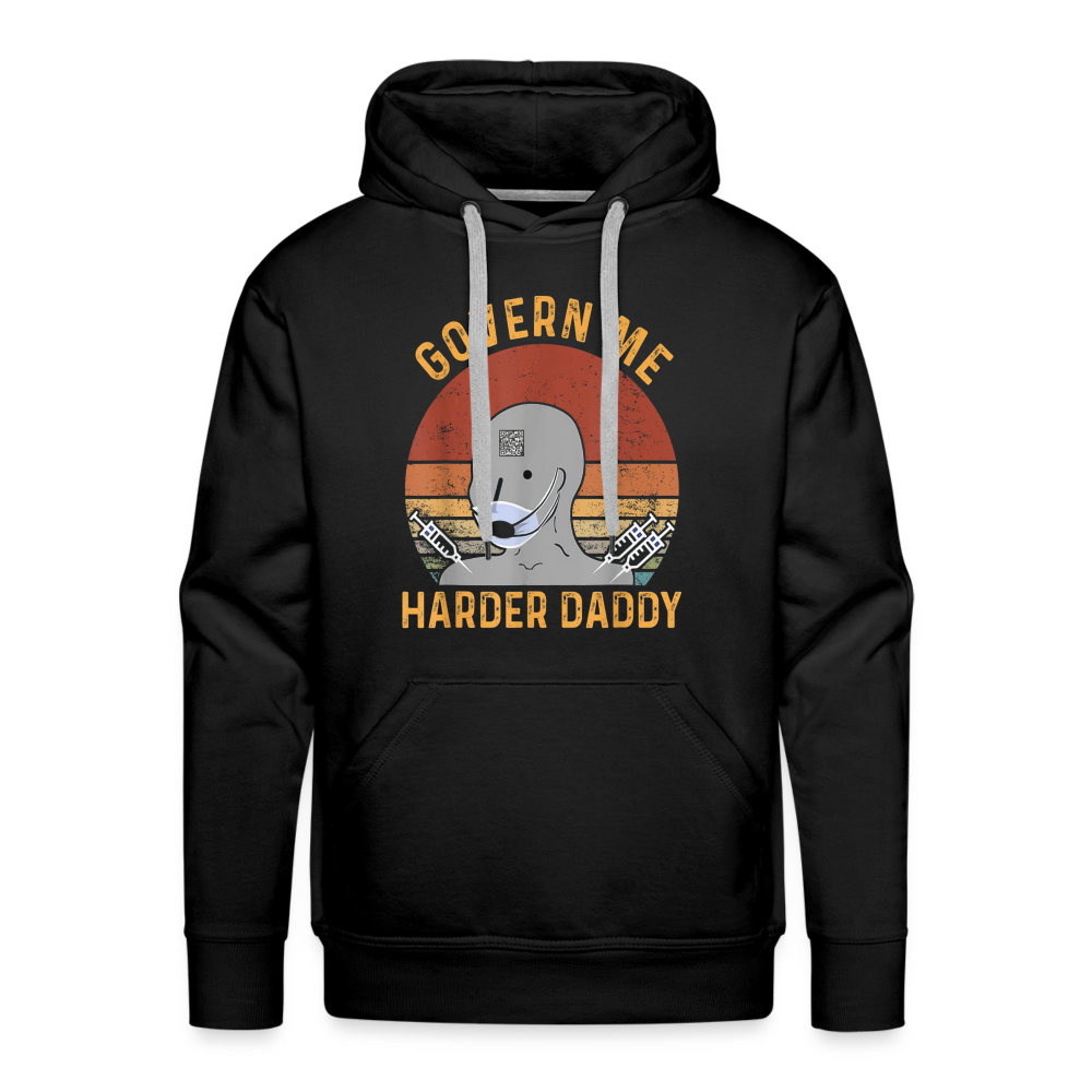 Govern Me Harder Daddy Men’s Premium Hoodie - black