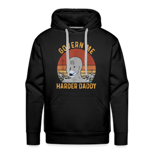 Govern Me Harder Daddy Men’s Premium Hoodie - black