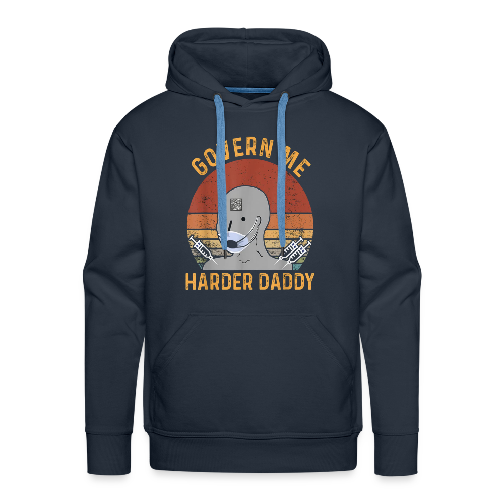 Govern Me Harder Daddy Men’s Premium Hoodie - navy