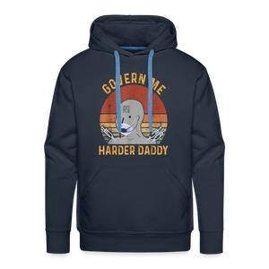 Govern Me Harder Daddy Men’s Premium Hoodie - navy