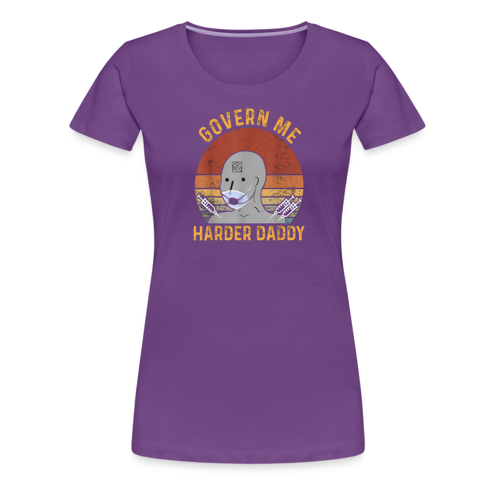 Govern Me Harder Daddy Women’s Premium T-Shirt - purple