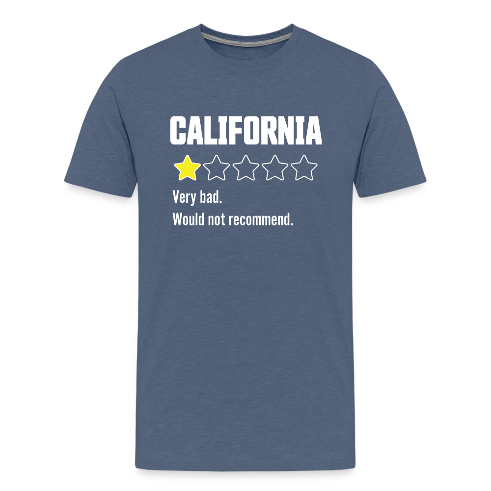 Review of California - Very bad. Would not recommend Funny Men's Premium T-Shirt - heather blue