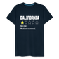 Review of California - Very bad. Would not recommend Funny Men's Premium T-Shirt - deep navy